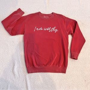 I am worthy sweatshirt size M